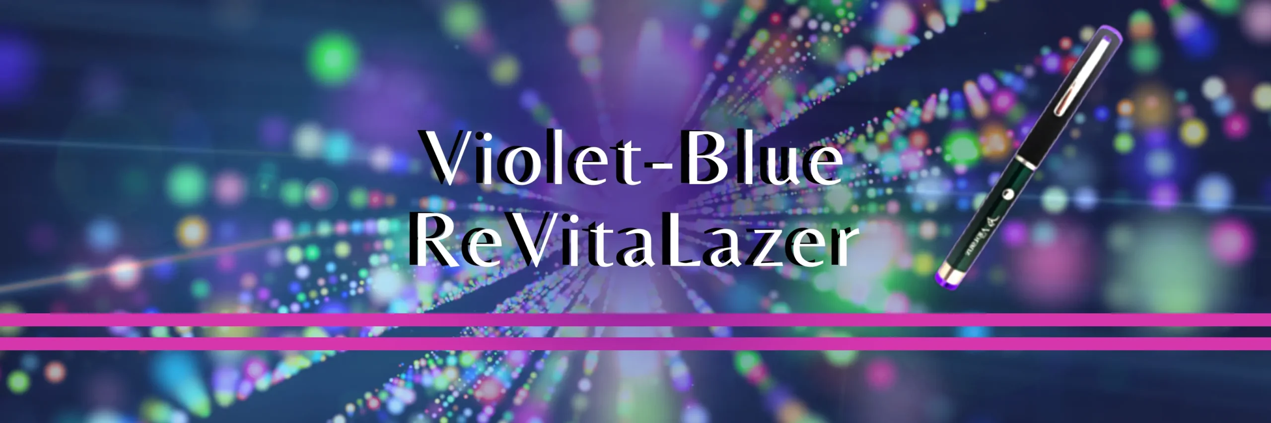 Violet Blue Revitalazer violet laser
